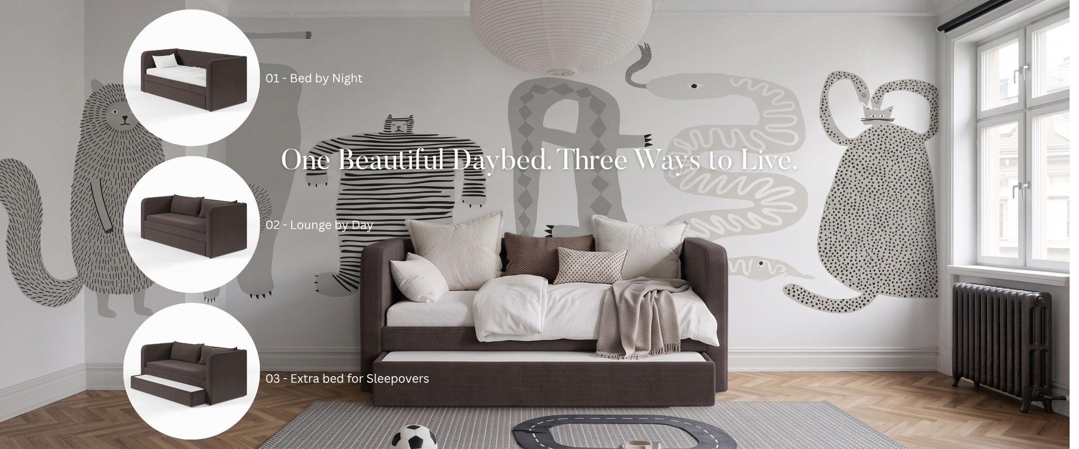 A styled bedroom scene showing a dark brown daybed with white bedding in a modern room, with three circular inset views on the left showing different styling options for the daybed. First is bed by night, the second is lounge by day and the third is showing a trndle bed pulled out as an extra bed for guests. The room has a large animal silhouette mural on the wall, and a window.